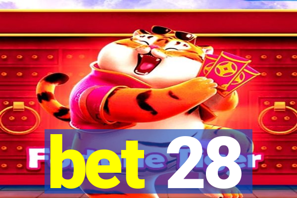 bet 28